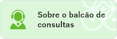 Sobre o balcão de consultas